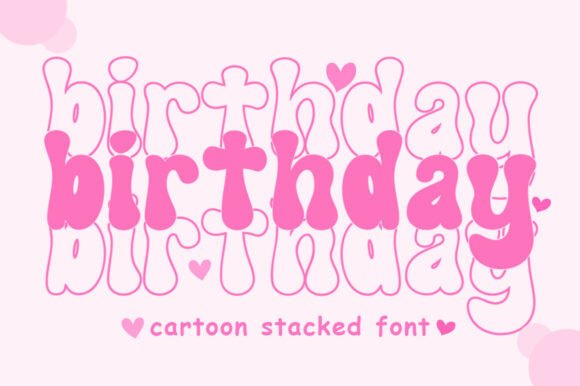 Birthday: A Festive Stacked Cartoon Font for Every Celebration