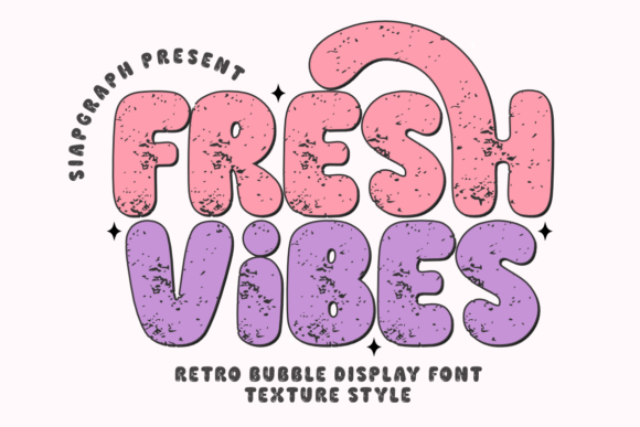 Fresh Vibes Texture: The Playful Bubble Font for Creative Projects