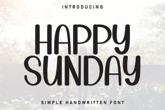 Happy Sunday: A Handwritten Font That Brings Warmth to Your Work